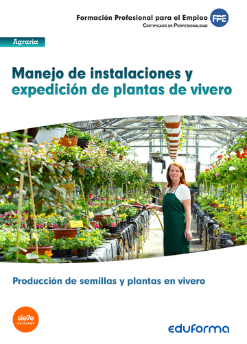 UF1597 Manejo de instalaciones y expedición de plantas de vivero