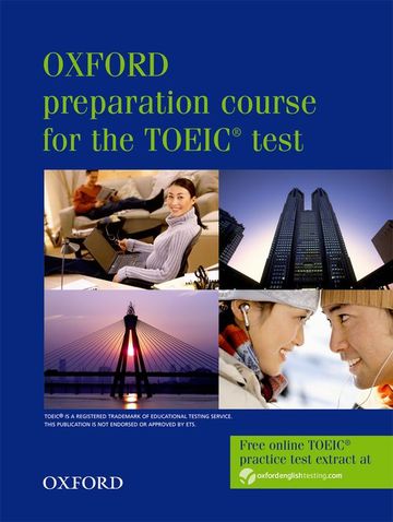 Oxford Preparation Course for the TOEIC test. Student's Book