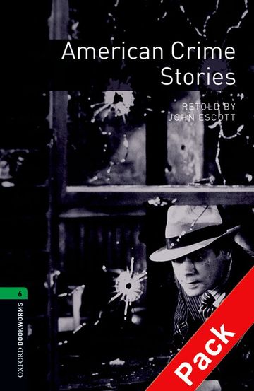 Oxford Bookworms 6. American Crime Stories CD Pack