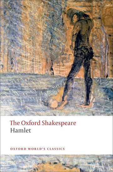Oxford World's Classics: The Oxford Shakespeare: Hamlet