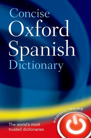 Concise oxford spanish dictionary