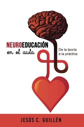 Neuroeducacin en el aula: de la teora a la prctica