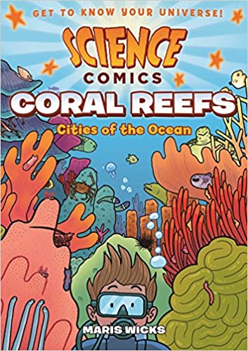 Scince comics: Coral reefs: Cities of the ocean