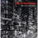 City of Darkness - Life In Kowloon City