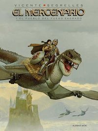El Mercenario Vol. 1 - El Pueblo Del Fuego Sagrado