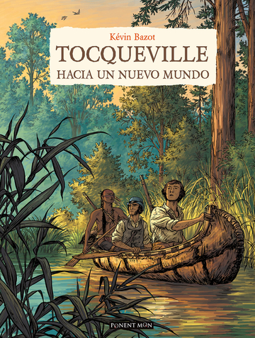 Tocqueville - hacia un nuevo mundo 