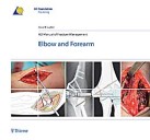 AO Manual of Fracture Management . Elbow & Forearm