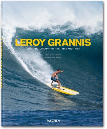 Leroy Grannis. Surf Photography Of The 1960s And 1970s (ita)