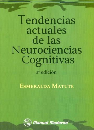 Tendencias Actuales De Las Neurociencias Cognitivas