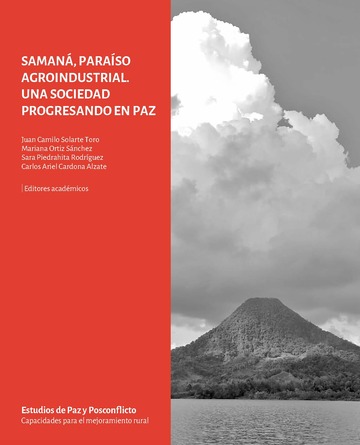 Saman paraso agroindustrial. Una sociedad progresando en paz