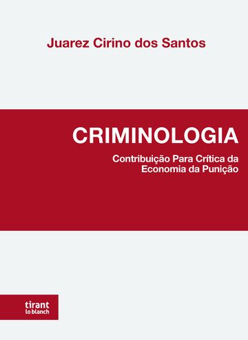Criminologia: Contribuição para Crítica da Economia da Punição (VERSÃO DE CAPA DURA)