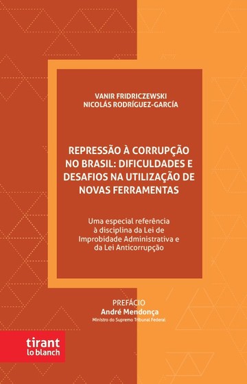 Represso  Corrupo no Brasil: dificuldades e desafios na utilizao de novas ferramentas