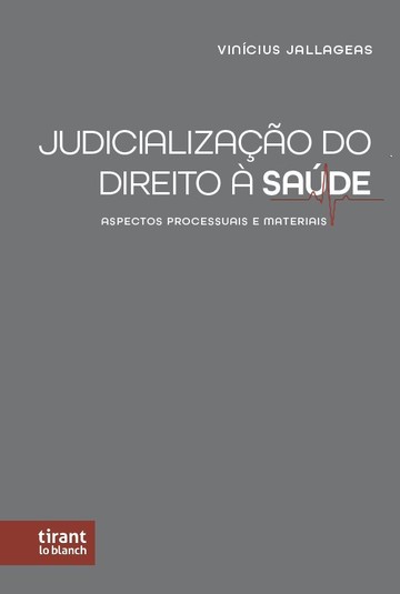 Judicializao do Direito  Sade: aspectos processuais e materiais