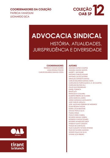 Advocacia Sindical: Histria, Atualidades, Jurisprudncia e Diversidade - Coleo OAB SP Volume 12