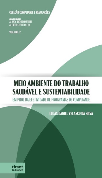 Meio Ambiente do Trabalho Saudvel e Sustentabilidade - Coleo Compliance e Regulaes 2