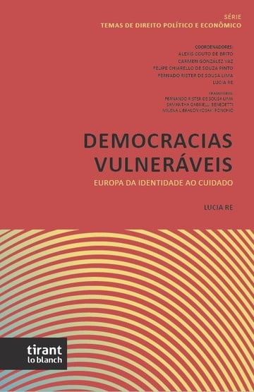 Democracias Vulnerveis: Europa da identidade ao cuidado - Coleo Direito Poltico e Econmico Vol 1