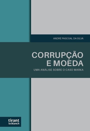 Corrupo e Moeda: Uma anlise sobre o caso Marka