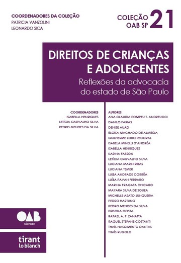 Direitos de Crianas e Adolescentes: Reflexes da advocacia do estado de So Paulo - Coleo OAB SP 21