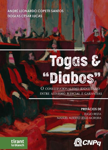 Togas & 'Diabos': O constitucionalismo identitrio entre ativismo judicial e garantias