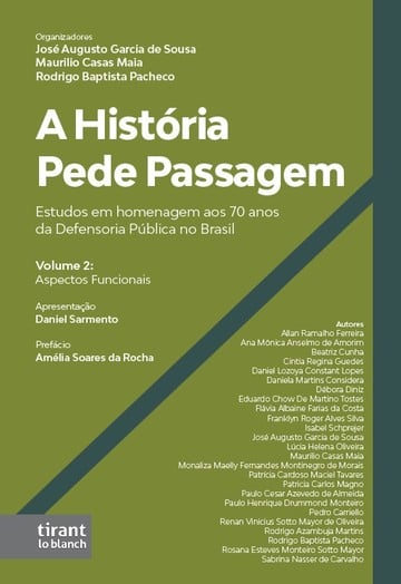 A Histria pede Passagem: Estudos em homenagem aos 70 anos da Defensoria Pblica no Brasil VOL 2