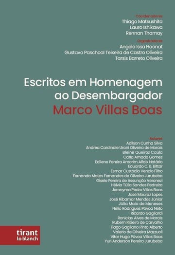 Escritos em Homenagem ao Desembargador Marco Villas Boas