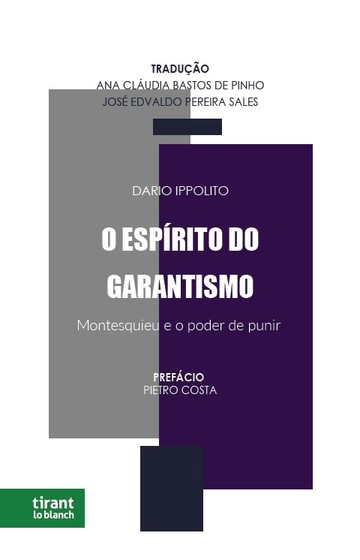 O Esprito do Garantismo: Montesquieu e o poder de punir