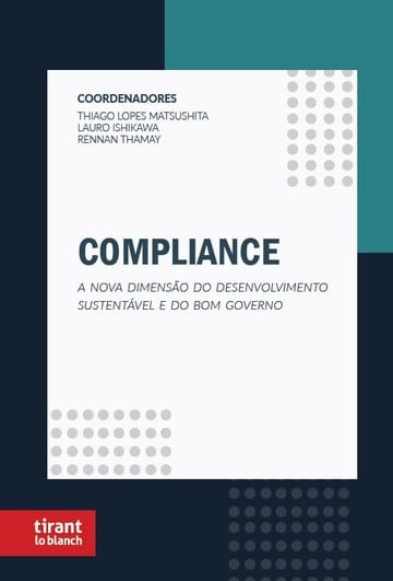 Compliance: A nova dimenso do desenvolvimento sustentvel e do bom governo