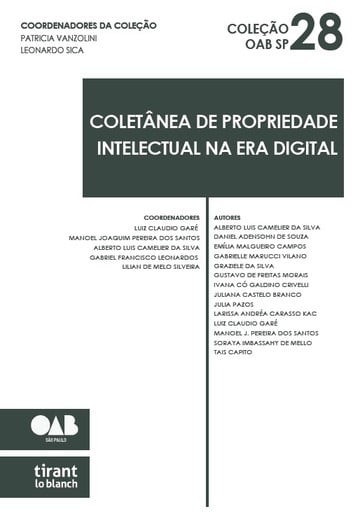 Coletnea de Propriedade Intelectual na Era Digital - Coleo OAB SP Volume 28