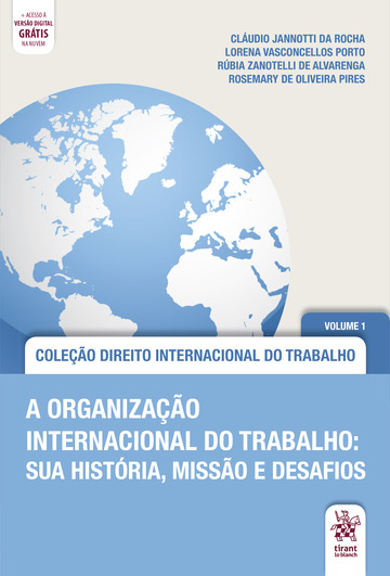 A Organização Internacional do Trabalho: sua história, missão e desafios