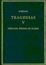 Tragedias Volumen V Heracles . Ifigenia en Aulide