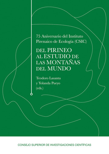 75 Aniversario del Instituto Pirenaico de Ecologa (CSIC): del Pirineo al estudio de las montaas del mundo