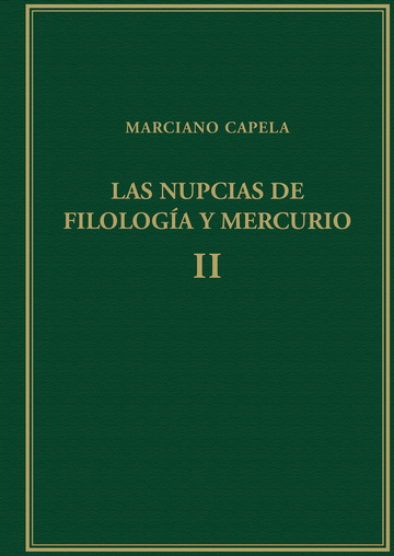 Las nupcias de Filologa y Mercurio. Vol. II: Libros III-V: El Trivium