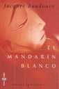 El Mandarn Blanco
