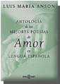Antologia de las mejores poesas de amor en lengua espaola