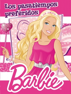 Los pasatiempos preferidos de Barbie (Barbie actividades n�m. 6)