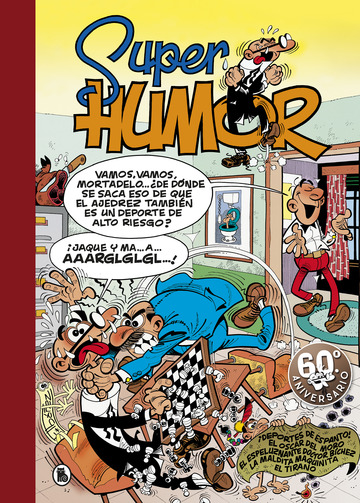 Deportes de espanto! | El scar del Moro | El espeluznante Doctor Bchez | La maldita maquinita | El Tirano (Sper Humor Mortadelo 31)