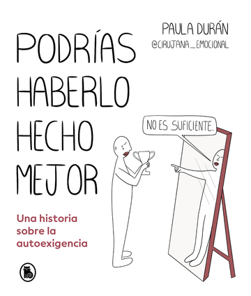 Podras haberlo hecho mejor