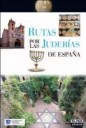 Rutas por las juderas de Espaa