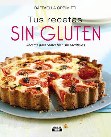Tus recetas sin gluten El País Aguilar - Editorial Tirant Lo Blanch