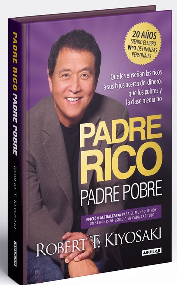 Padre rico, padre pobre (edicin especial ampliada, actualizada y en tapa dura)