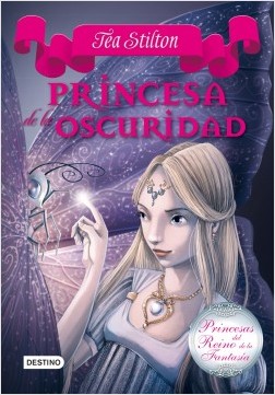 Princesa de la oscuridad (Princesas del Reino de la Fantasa 5)