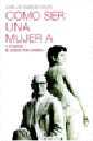 Cmo ser una mujer A