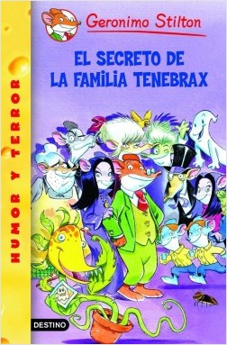 El secreto de la familia Tenebrax (Geronimo Stilton 18)