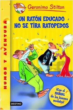 Un ratn educado no se tira ratopedos (Geronimo Stilton 20)