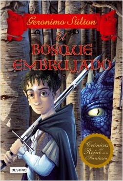 El bosque embrujado (Crnicas del Reino de la Fantasa 3)