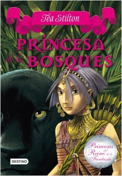 Princesa de los bosques (Princesas del Reino de la Fantasa 4)