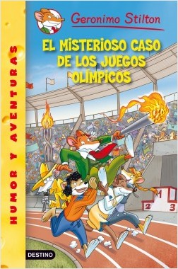 El misterioso caso de los Juegos Olmpicos (Geronimo Stilton 47)