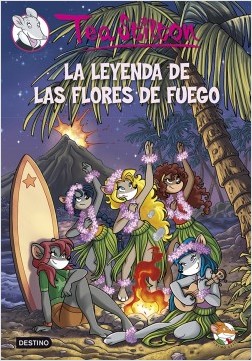 La leyenda de las flores de fuego (Tea Stilton 15)