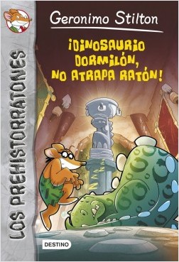 Dinosaurio dormiln no atrapa ratn! (Prehistorratones 7)