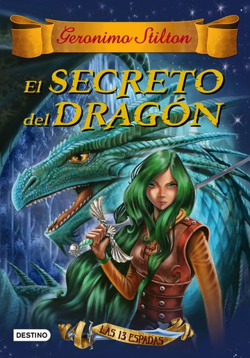 El secreto del dragn (Las 13 espadas n 1)